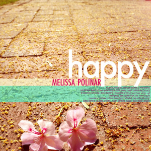 收听Melissa Polinar的Happy歌词歌曲