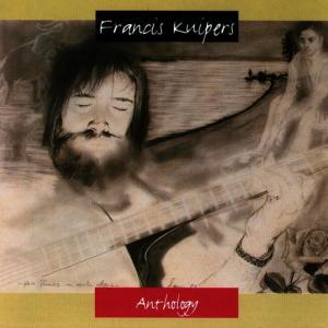 อัลบัม Anthology ศิลปิน Francis Kuipers