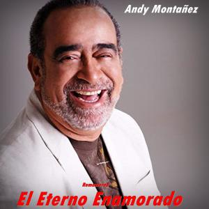 อัลบัม El Eterno Enamorado Remastered (Explicit) ศิลปิน Andy Montañéz