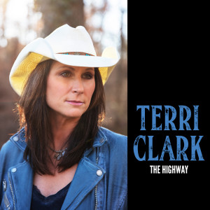 Album The Highway oleh Terri Clark