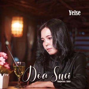Dengarkan Doa Suci lagu dari Yelse dengan lirik