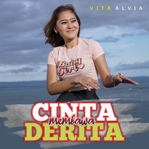 Dengarkan lagu Cinta Membawa Derita (DJ Remix) nyanyian Vita Alvia dengan lirik