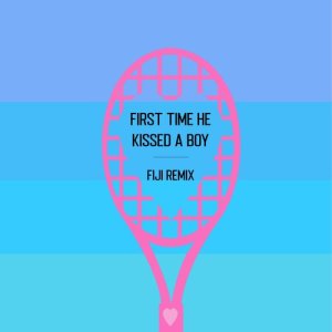 Listen to First Time He Kissed a Boy (Fiji Remix) song with lyrics from Kadie Elder