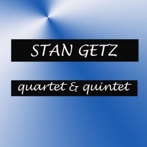 收聽Stan Getz Quartet的Yesterdays歌詞歌曲