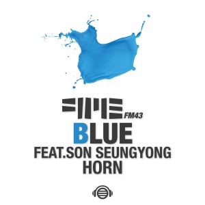 收听FM43的파랑 (feat. 최재문) (Blue)歌词歌曲