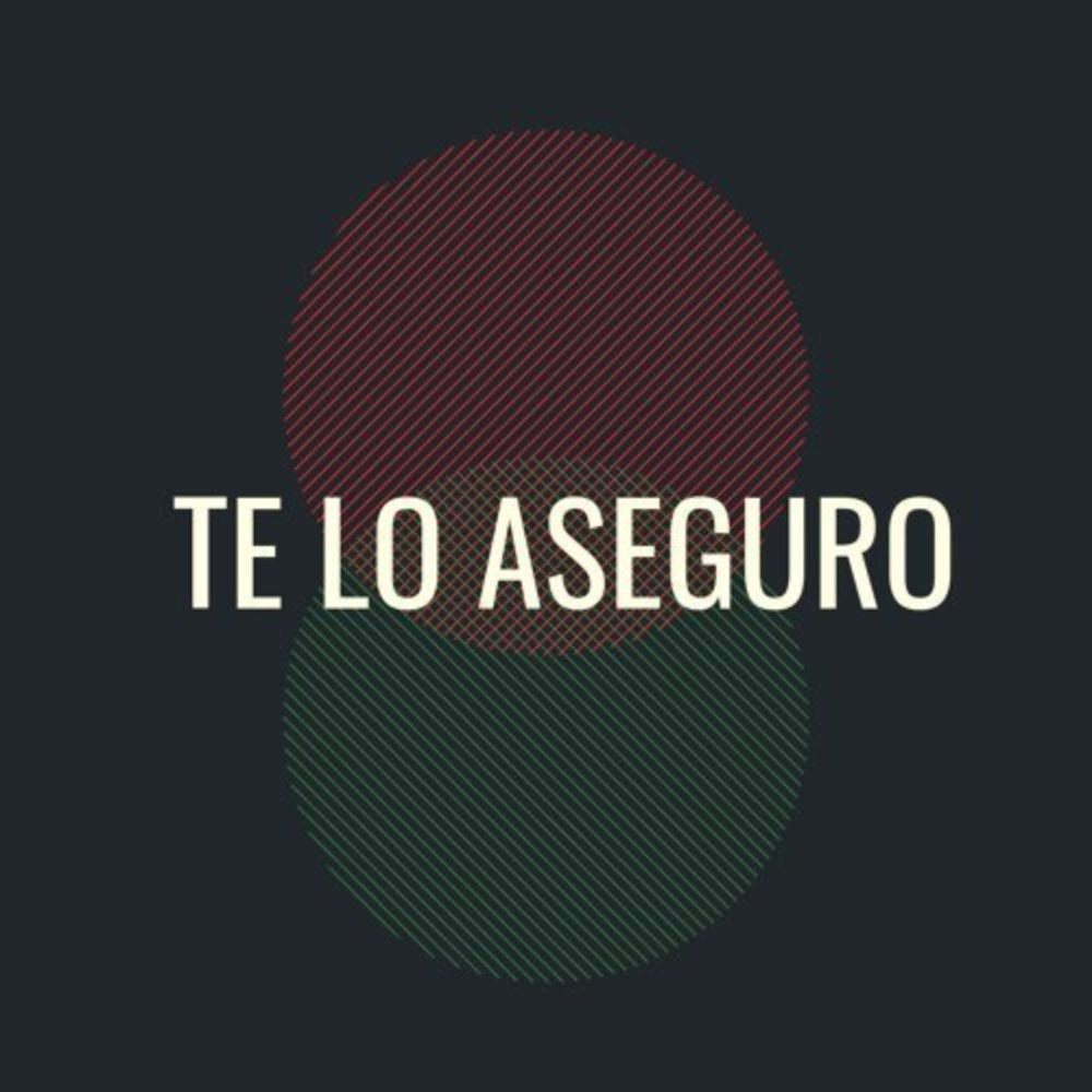 Te Lo Aseguro