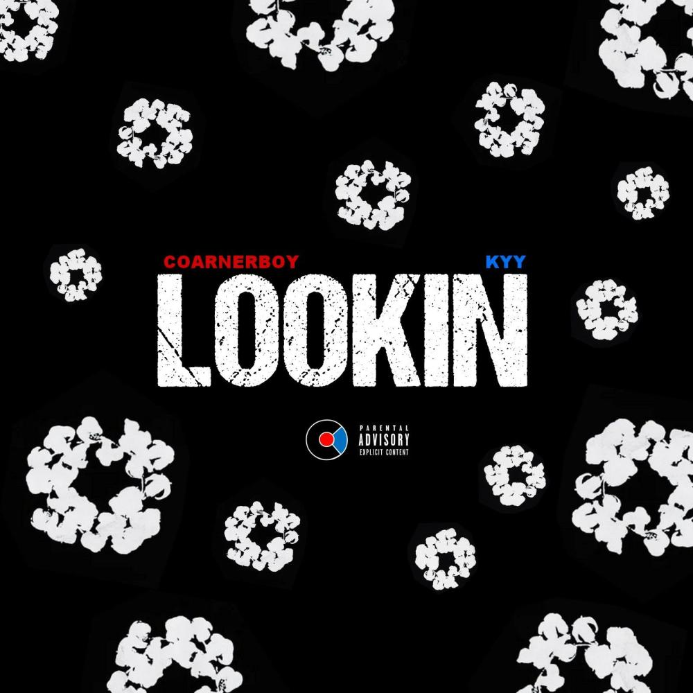 LOOKIN (feat. KYY) (Explicit)