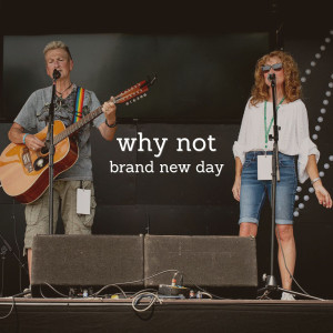 ดาวน์โหลดและฟังเพลง Brand New Day พร้อมเนื้อเพลงจาก WHY NOT