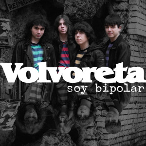 Volvoreta的專輯Soy bipolar