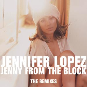 收聽Jennifer Lopez的Jenny from the Block (Track Masters Remix)歌詞歌曲