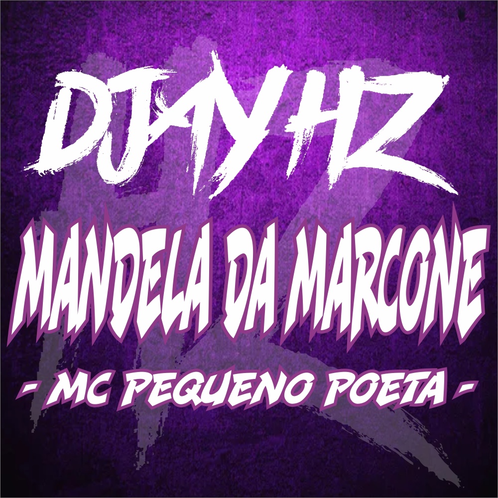 Mandela da Marcone (Explicit)