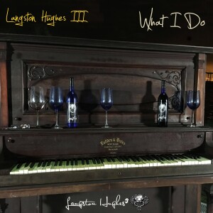 ดาวน์โหลดและฟังเพลง What I Do (Explicit) พร้อมเนื้อเพลงจาก Langston Hughes III