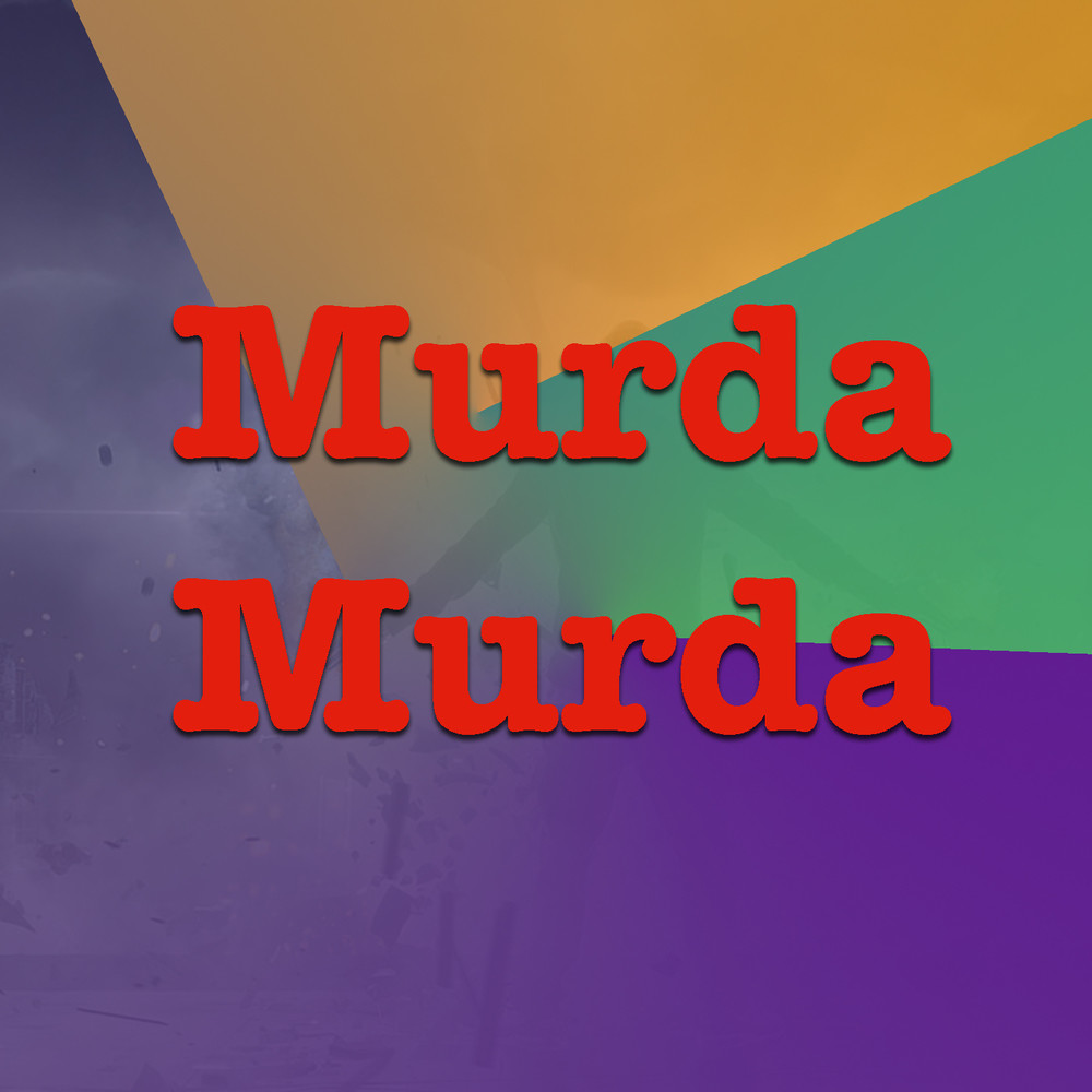Murda Murda (Explicit)