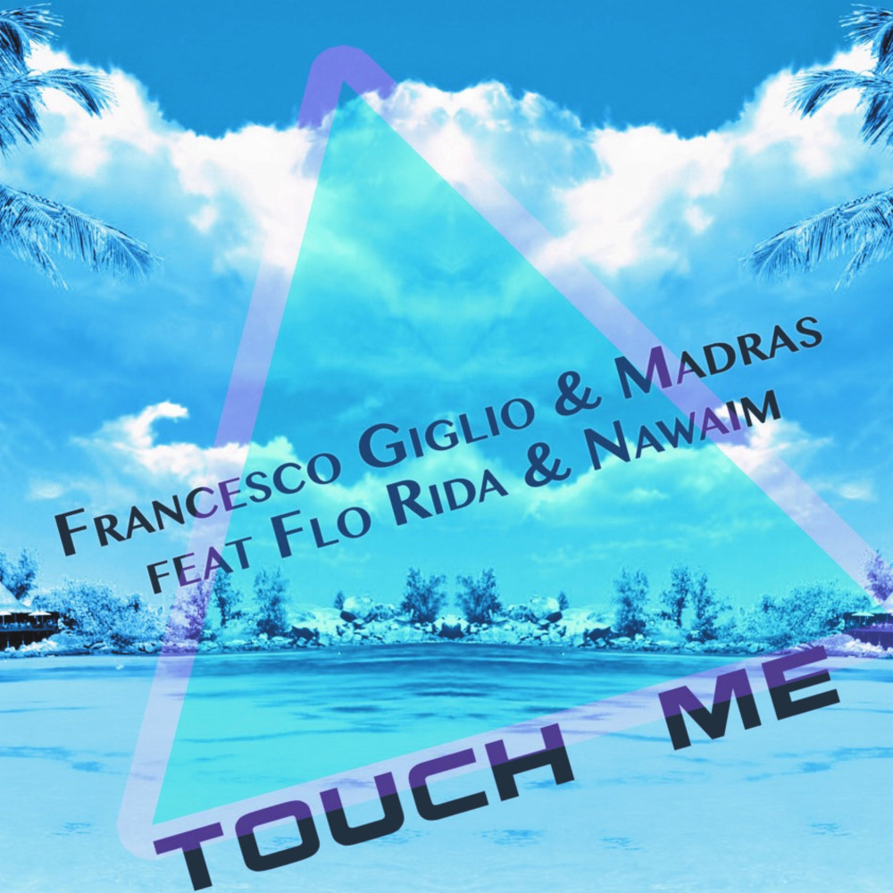 Touch Me (Original Mix)