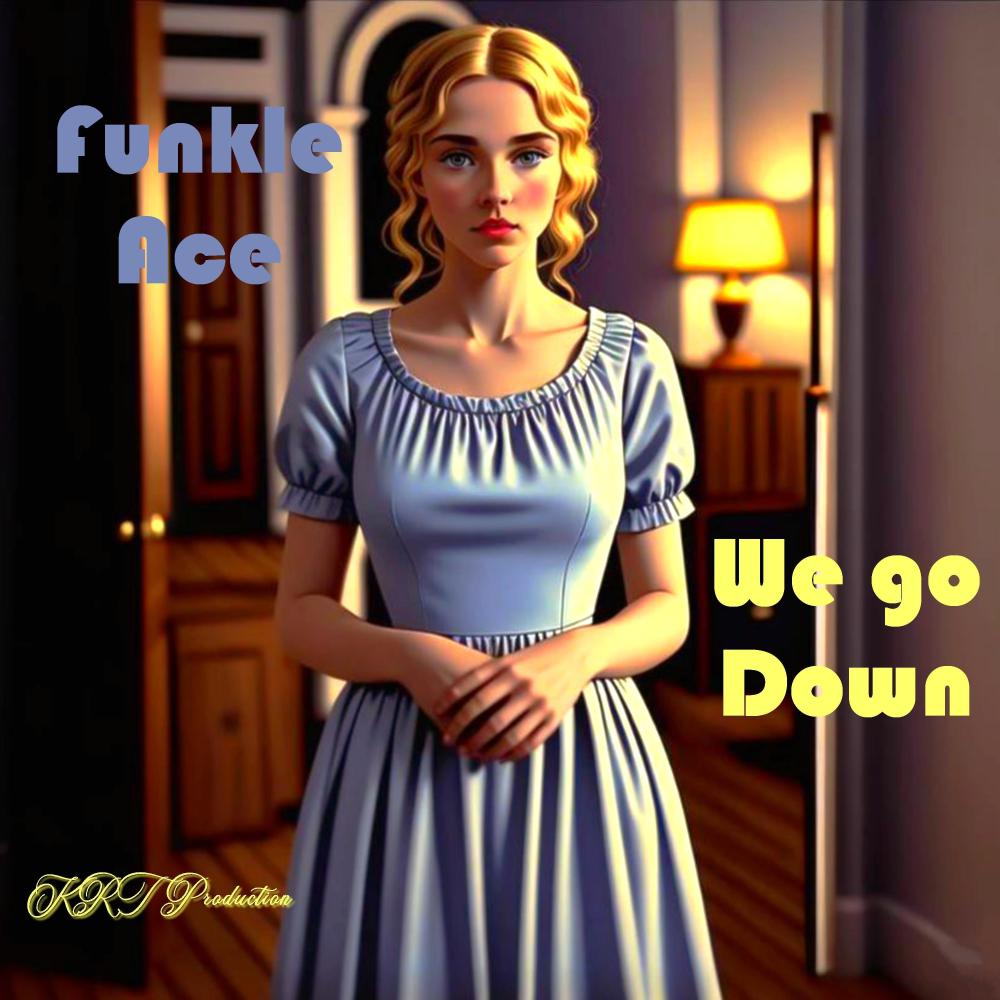 We Go Down (Explicit)
