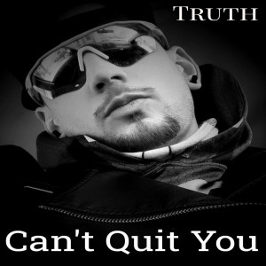 Can't Quit You (Explicit)