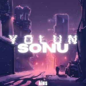 Listen to Yolun Sonu song with lyrics from AinS