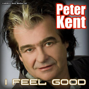 ดาวน์โหลดและฟังเพลง I Feel Good พร้อมเนื้อเพลงจาก Peter Kent
