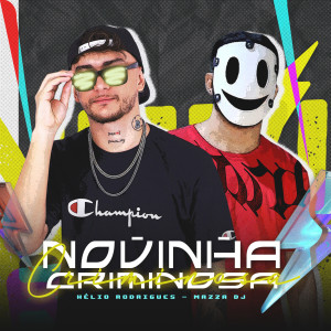 Hélio Rodrigues的專輯Novinha Criminosa (Explicit)