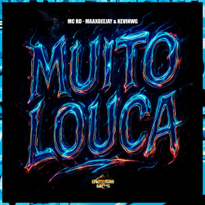 收聽MC RD的Muito Louca (Explicit)歌詞歌曲