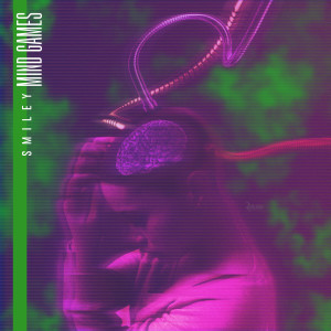 ดาวน์โหลดและฟังเพลง Mind Games (Explicit) พร้อมเนื้อเพลงจาก Smiley