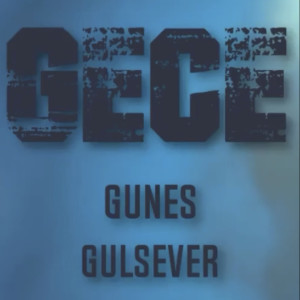 Listen to Gece song with lyrics from Güneş Gülsever