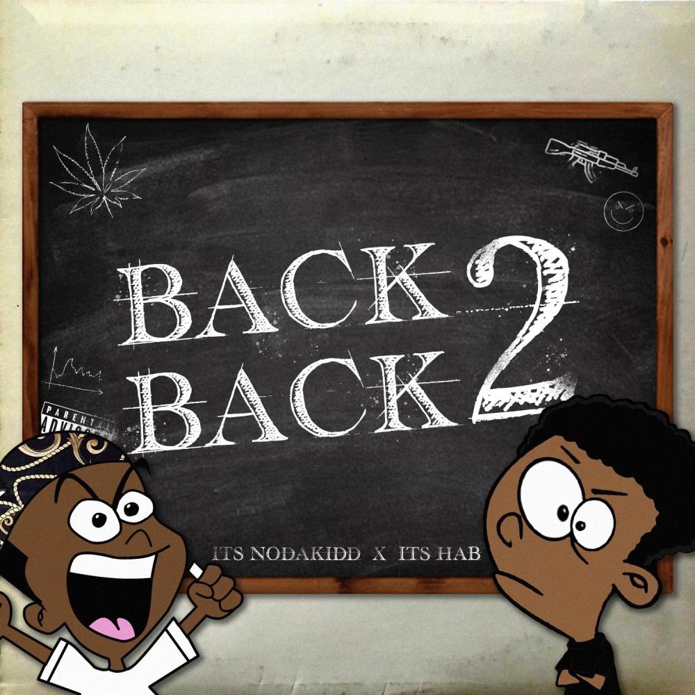 Back 2 Back (feat. ITS HAB) (Explicit)