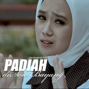 Julia Anugerah Putri的专辑Padiah Diseso Bayang