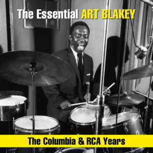 Art Blakey & The Jazz Messengers的專輯The Essential Art Blakey - The Columbia & RCA Years
