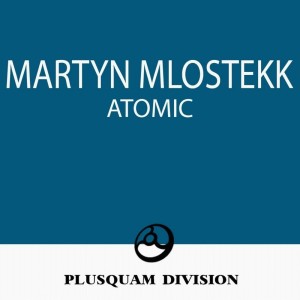 Martyn Mlostekk的专辑Atomic