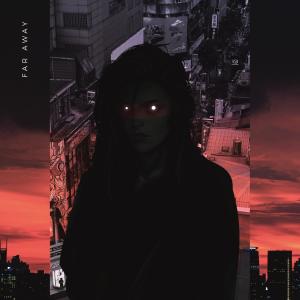 收听Avae的Far Away(feat. Rhea Raj)歌词歌曲