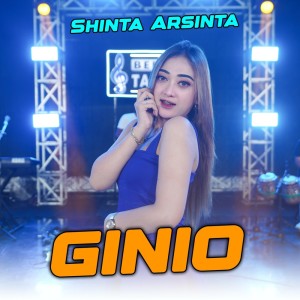 Dengarkan Ginio. lagu dari Shinta Arsinta dengan lirik