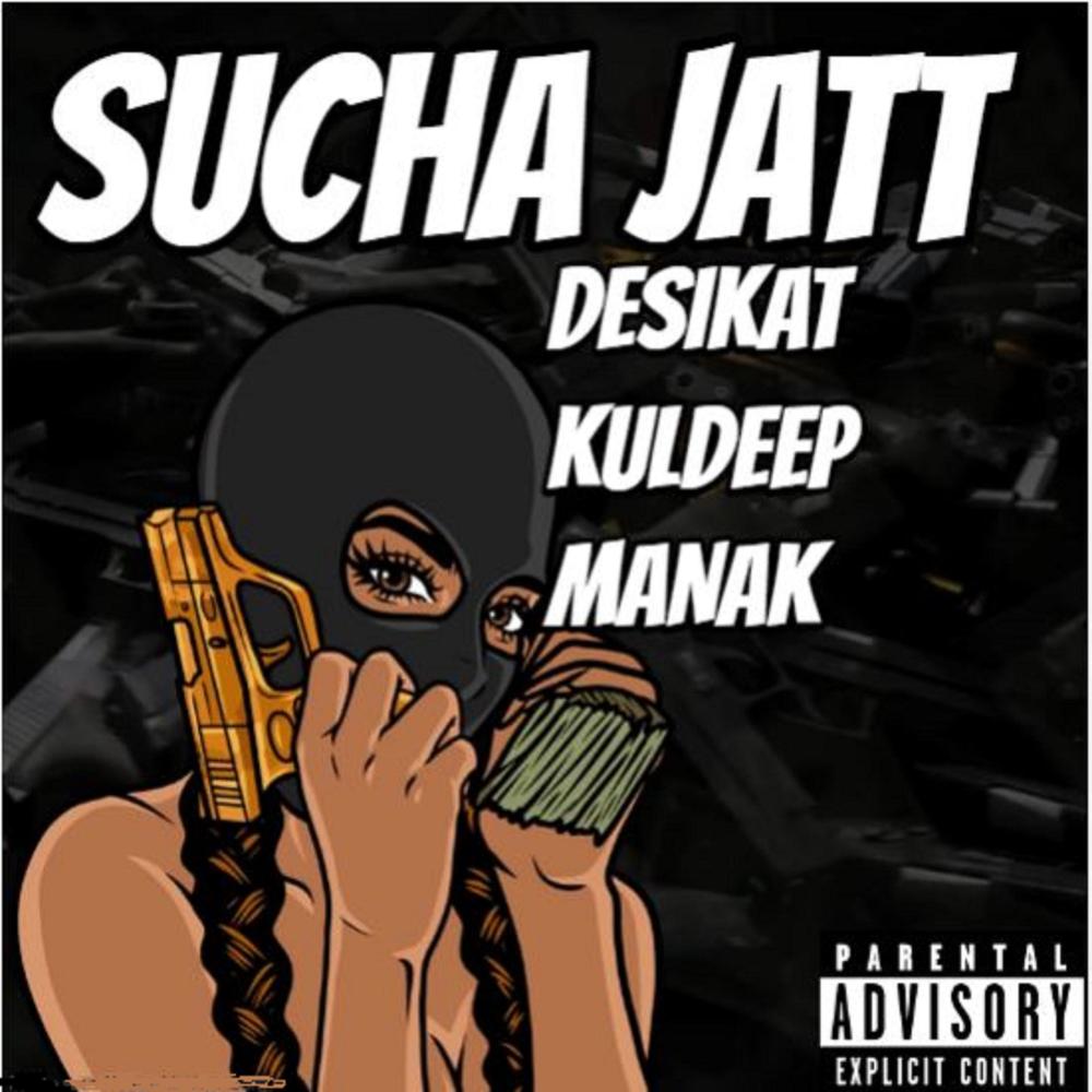 Sucha Jatt (feat. Kuldeep Manak) (Explicit)