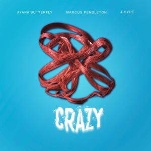 收聽Iamjoshlovett的CRAZY (feat. Ayana Butterfly, Marcus Pendleton & JHype)歌詞歌曲