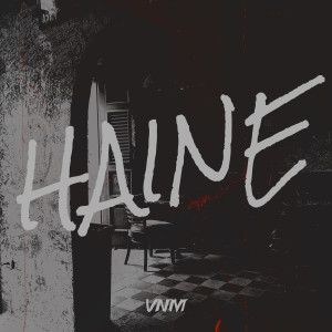 VNM的專輯Haine