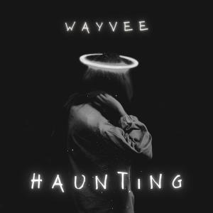 收聽Wayvee的Haunting歌詞歌曲