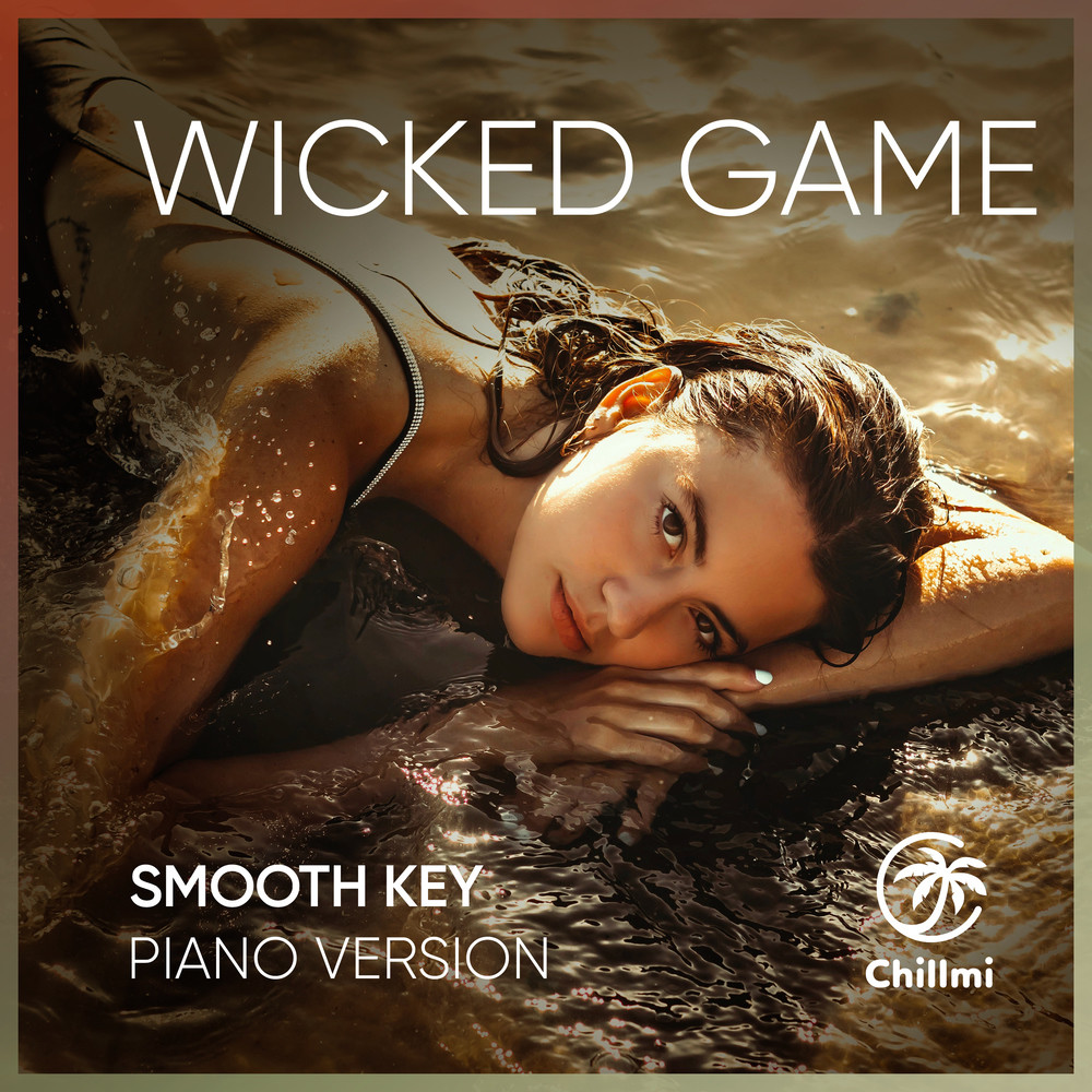 Wicked Game (Piano version)