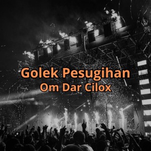 Listen to Golek Pesugihan song with lyrics from Om Dar Cilox