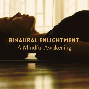 Restaurant Music的專輯Binaural Enlightenment: A Mindful Awakening