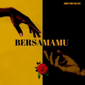 Album Bersamamu from Randy Enos Hallatu