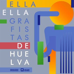 ดาวน์โหลดและฟังเพลง Grafistas de Huelva พร้อมเนื้อเพลงจาก Ella Ella