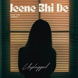 Album Jeene Bhi De - Unplugged from RAW VIBE