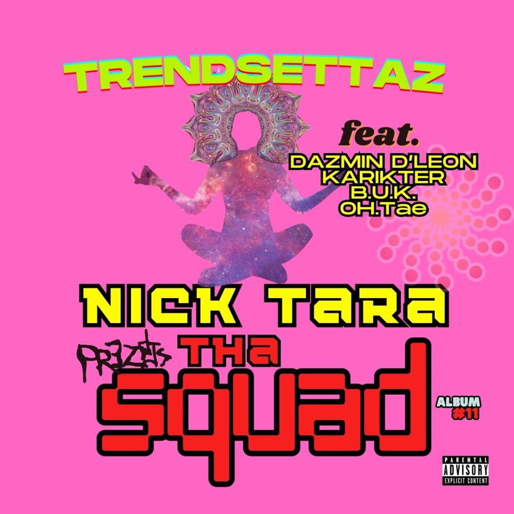 Trendsettaz (feat. Dazmin D'leon, Karikter, B.U.K., Oh.Tae & Sadboy Hades) (Explicit)