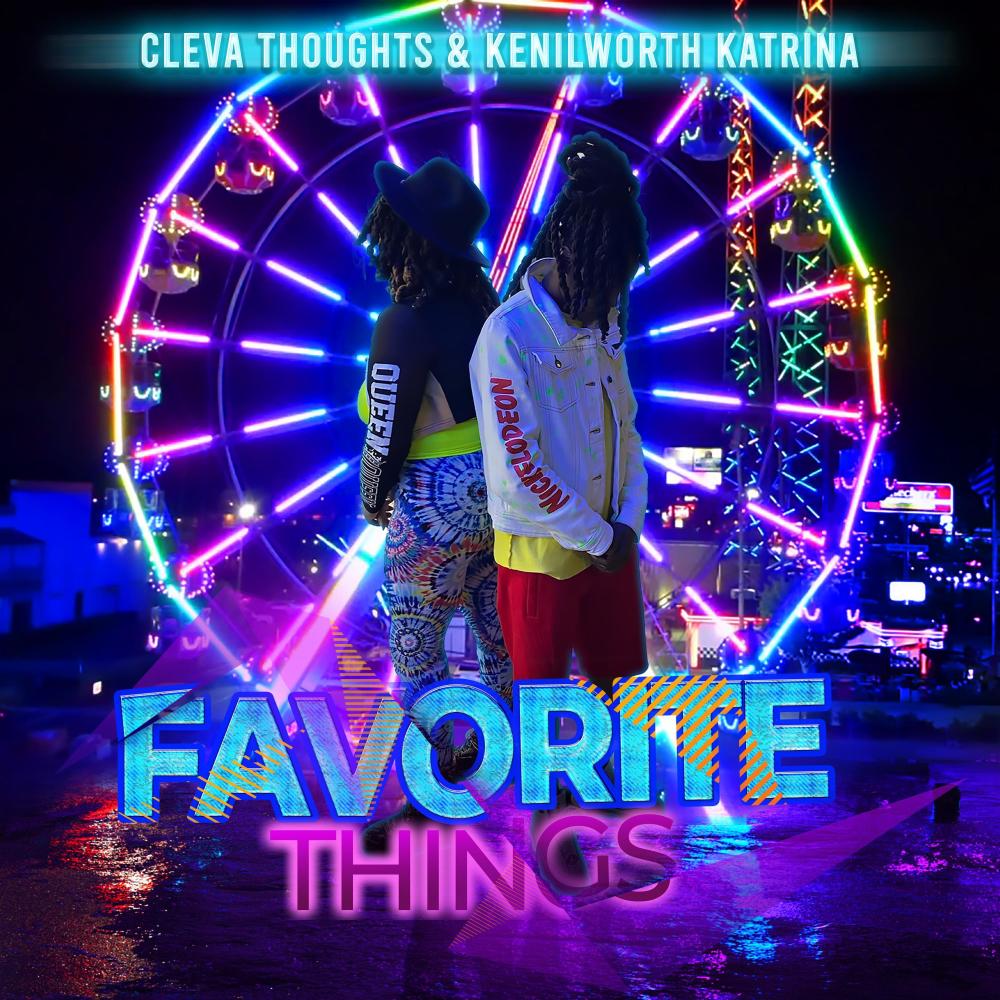 Favorite Things (feat. Kenilworth Katrina) (Explicit)