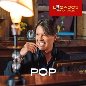 Arthur Hanlon的專輯Legados Pop