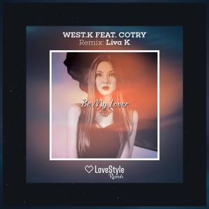 收聽West.K的Be My Lover (Extended Mix)歌詞歌曲