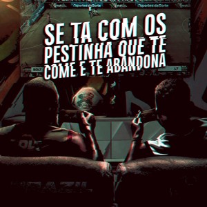 DJ Leo da Pancada的專輯Se Ta Com Os Pestinha Que Te Come E Te Abandona (Explicit)