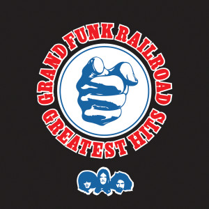 Greatest Hits: Grand Funk Railroad