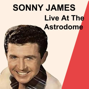 ดาวน์โหลดและฟังเพลง A World of Our Own (Live) พร้อมเนื้อเพลงจาก Sonny James