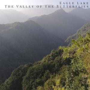 Eagle Lake的專輯The Valley of the Butterflies